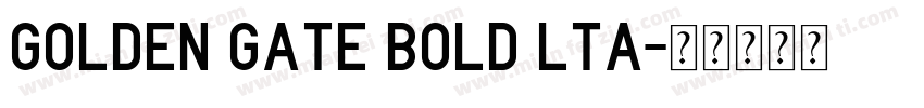 Golden Gate Bold lta字体转换